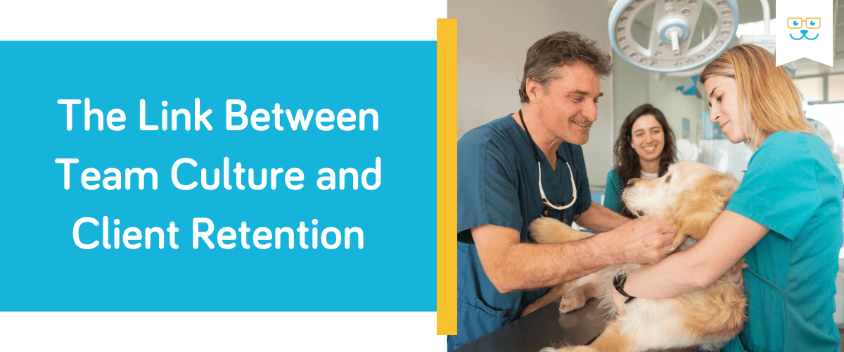 The Link Between Team Culture and Client Retention