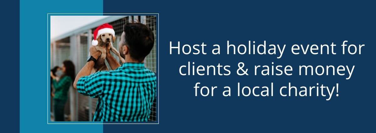 Host a holiday event for clients & raise money for a local charity