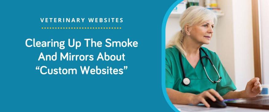 Clearing Up The Smoke And Mirrors About “Custom Websites”