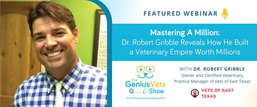 The GeniusVets Show with Dr. Robert Gribble